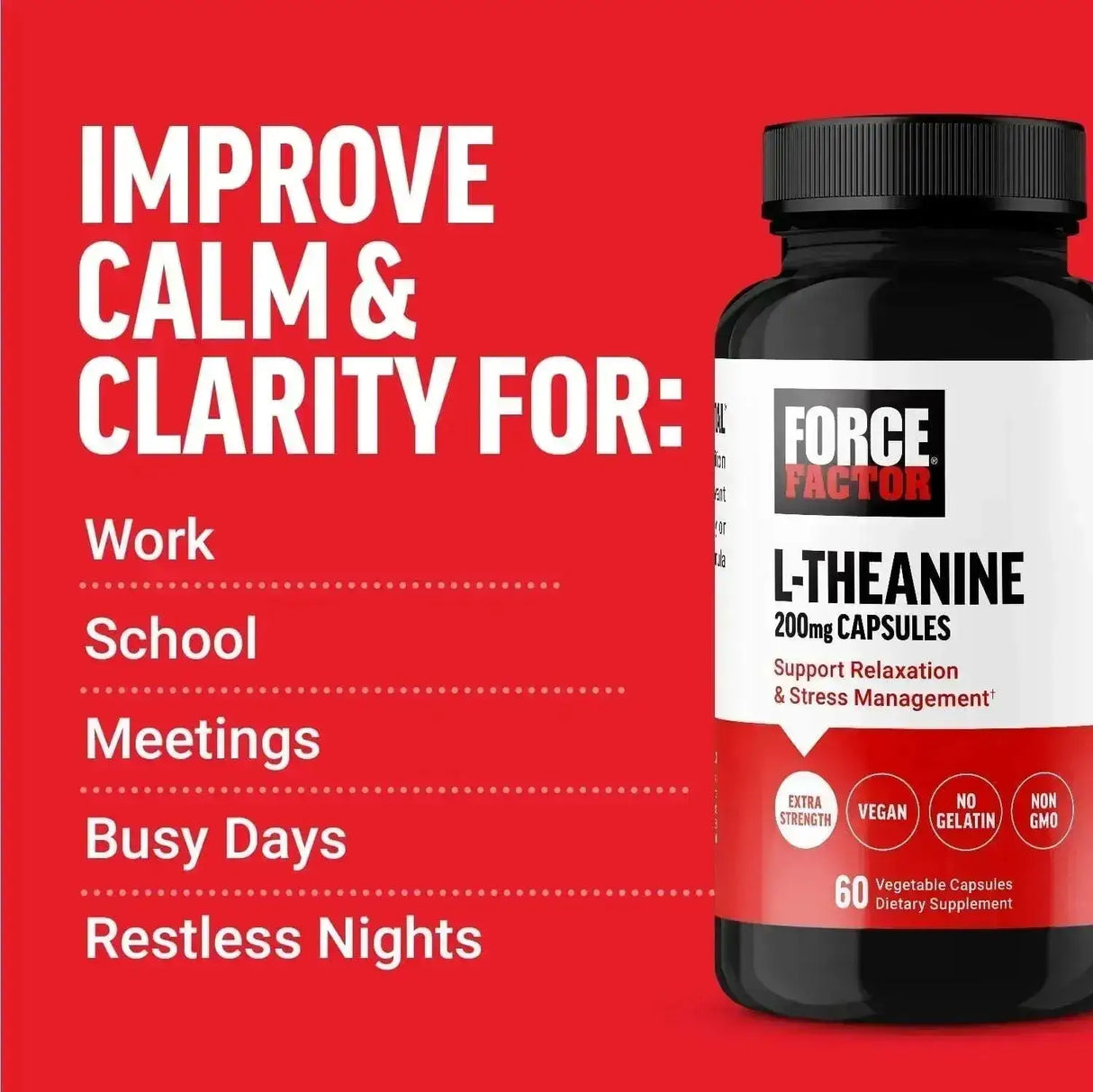FORCE FACTOR - Force Factor L Theanine 200Mg. 60 Capsulas - The Red Vitamin MX - Suplementos Alimenticios - {{ shop.shopifyCountryName }}