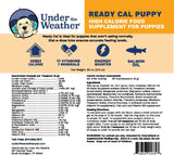 UNDER THE WEATHER - Under the Weather Pet Ready Cal for Puppies 100cc High Calorie - The Red Vitamin MX - Multivitamínicos Para Perros - {{ shop.shopifyCountryName }}