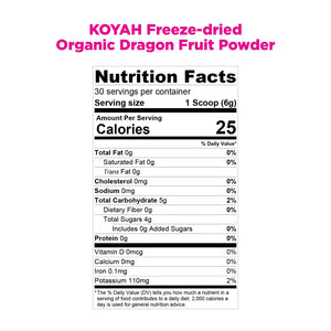 KOYAH - KOYAH Organic Freeze-dried Pink Dragon Fruit Powder 180Gr. - The Red Vitamin MX - Suplementos Alimenticios - {{ shop.shopifyCountryName }}