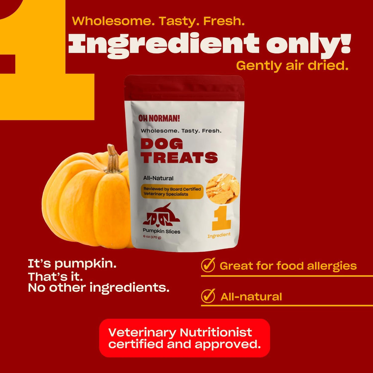 OH NORMAN! Single Ingredient Pumpkin Dog Treats by Kaley Cuoco 170Gr.