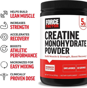 FORCE FACTOR - Force Factor Creatine Monohydrate Powder Unflavored 60 Servicios 300Gr. - The Red Vitamin MX - Suplementos Alimenticios - {{ shop.shopifyCountryName }}